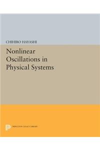 Nonlinear Oscillations in Physical Systems