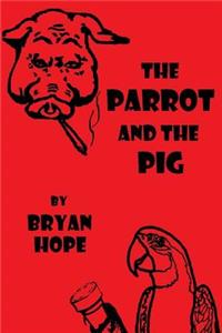 Parrot and the Pig