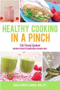 Healthy Cooking in a Pinch