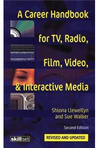 Career Handbook for Tv, Radio, Film, Video and Interactive Media