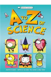 Basher Science: An A to Z of Science
