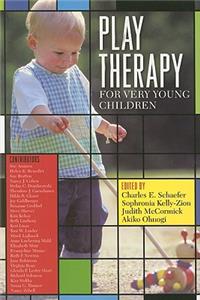 Play Therapy for Very Young Children