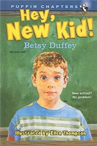Hey, New Kid!