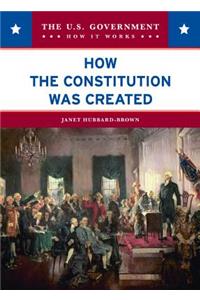 How the Constitution Was Created