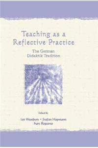 Teaching as a Reflective Practice