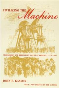 Civilizing the Machine