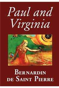 Paul and Virginia by Bernardin de Saint-Pierre, Fiction, Literary