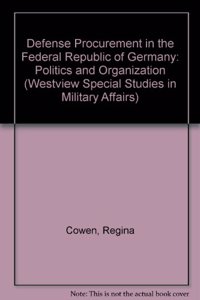 Defense Procurement in the Federal Republic of Germany: Politics and Organization