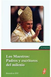 Los Maestros: Padres y Escritores del Milenio