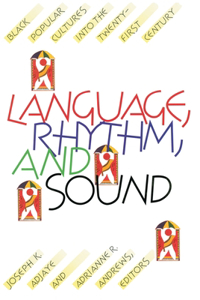 Language, Rhythm, and Sound