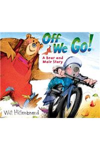 Off We Go!: A Bear and Mole Story