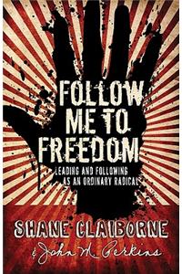 Follow Me to Freedom