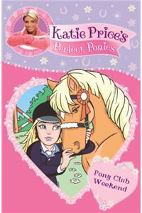 Katie Price's Perfect Ponies: Pony Club Weekend