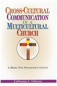 Cross-Cultural Communication in a Multicultural Church