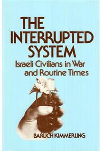 The Interrupted System