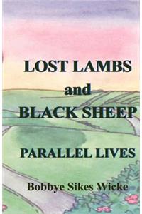 Lost Lambs and Black Sheep