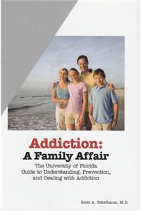 Addiction: A Family Affair