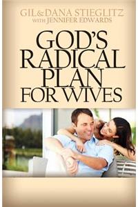 God's Radical Plan for Wives