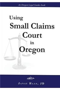 Using Small Claims Court in Oregon