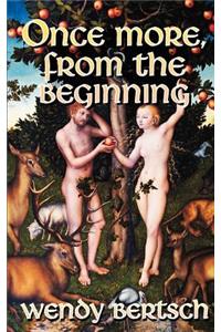Once More, From the Beginning