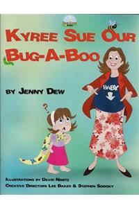 Kyree Sue Our Bug-A-Boo