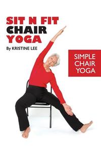 Sit N Fit Chair Yoga