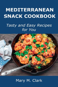 Mediterranean Snack Cookbook