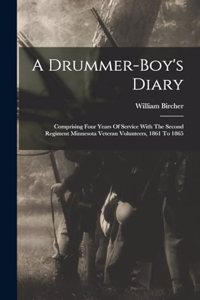 A Drummer-boy's Diary