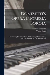 Donizetti's Opera Lucrezia Borgia