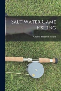 Salt Water Game Fishing