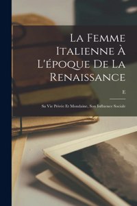 femme italienne à l'époque de la Renaissance