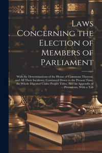 Laws Concerning the Election of Members of Parliament