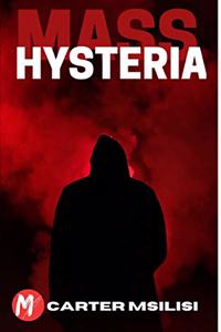 Mass Hysteria