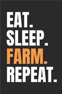 Eat Sleep Farm Repeat