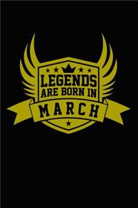 Legends Are Born in March