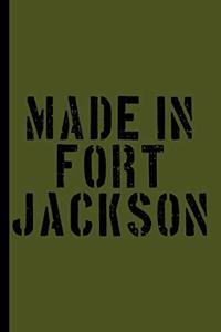 Made in Fort Jackson