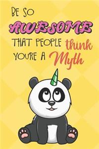 Be So Awesome That People Think You Are A Myth