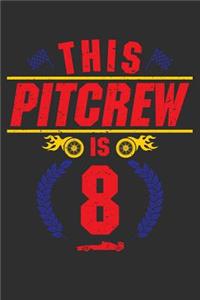 This Pit Crew Is 8
