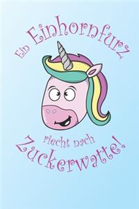 Ein Einhornfurz riecht nach Zuckerwatte