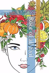 Root of all Evil: Volume 2