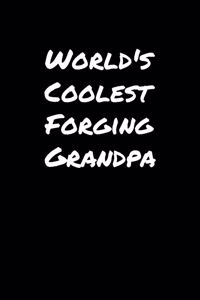 World's Coolest Forging Grandpa