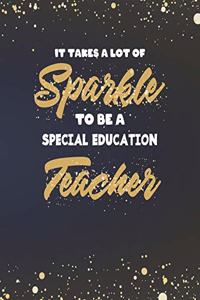 It Takes A Lot Of Sparkle To Be A Special Education Teacher