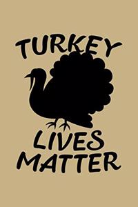 Turkey Lives Matter