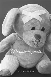 recuperate pronto Cuaderno que se mejore que te mejores