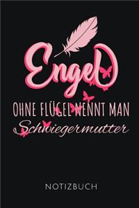 Engel Ohne Flügel Nennt Man Schwiegermutter Notizbuch