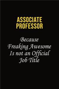 Associate Professor Because Freaking Awesome Is Not An Official Job Title