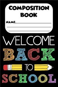 Composition Book Welcome Back To School