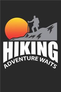 Hiking Adventure Waits: Wanderer- und Klettererzitat Notizbuch liniert DIN A5 - 120 Seiten für Notizen, Zeichnungen, Formeln - Organizer Schreibheft Planer Tagebuch