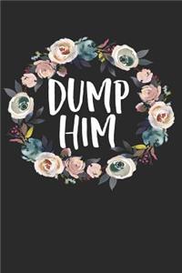 Dump Him
