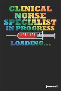 Clinical Nurse Specialist in Progress Journal